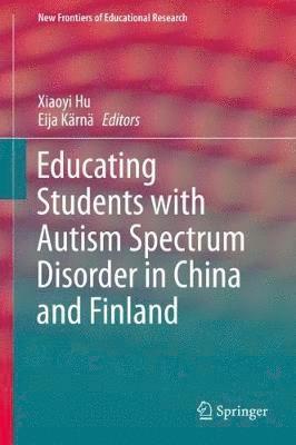 bokomslag Educating Students with Autism Spectrum Disorder in China and Finland