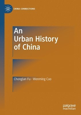 bokomslag An Urban History of China