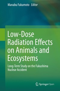 bokomslag Low-Dose Radiation Effects on Animals and Ecosystems