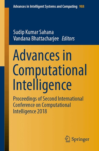 Sudip Kumar Sahana, Vandana Bhattacharjee - Advances in Computational Intelligence, Häftad