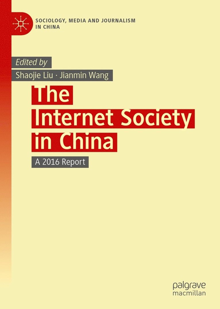 Shaojie Liu, Jianmin Wang - Internet Society in China, Inbunden