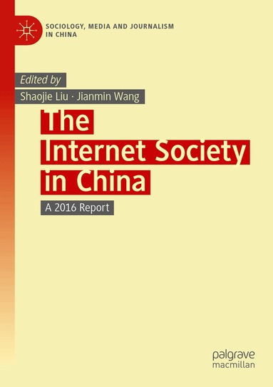 Shaojie Liu, Jianmin Wang - Internet Society in China, Häftad