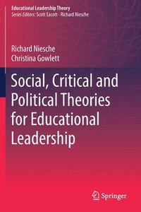 bokomslag Social, Critical and Political Theories for Educational Leadership