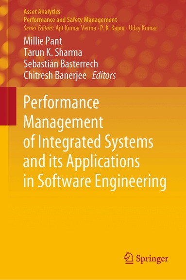 Millie Pant, Tarun K. Sharma, Sebastián Basterrech, Chitresh Banerjee - Performance Management of Integrated Systems and its Applications in Software Engineering, Inbunden