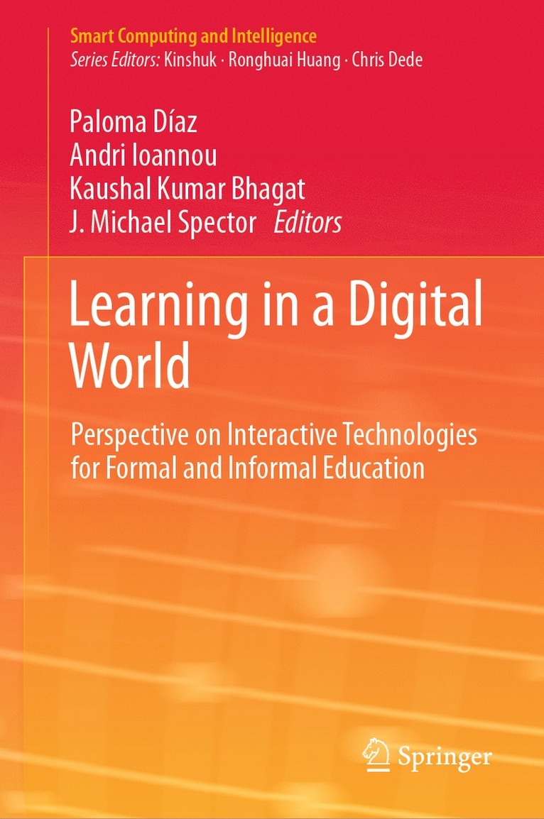 Paloma Díaz, Andri Ioannou, Kaushal Kumar Bhagat, J. Michael Spector - Learning in a Digital World, Inbunden