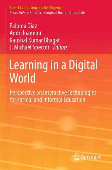 Paloma Díaz, Andri Ioannou, Kaushal Kumar Bhagat, J. Michael Spector - Learning in a Digital World, Häftad