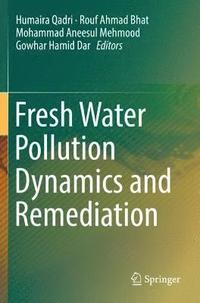 bokomslag Fresh Water Pollution Dynamics and Remediation