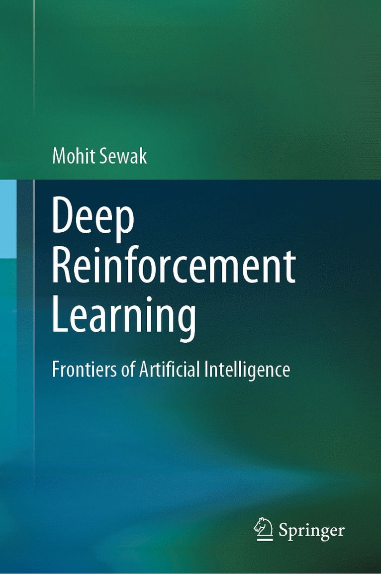 Mohit Sewak - Deep Reinforcement Learning, Inbunden