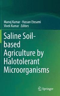 bokomslag Saline Soil-based Agriculture by Halotolerant Microorganisms