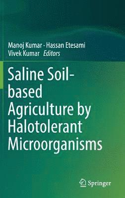 bokomslag Saline Soil-based Agriculture by Halotolerant Microorganisms