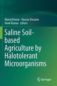 bokomslag Saline Soil-based Agriculture by Halotolerant Microorganisms