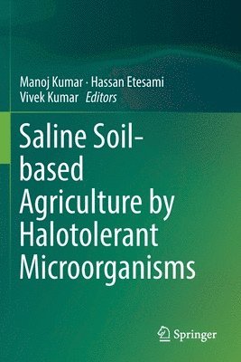 Saline Soil-based Agriculture by Halotolerant Microorganisms 1