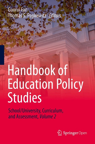 Guorui Fan, Thomas S. Popkewitz - Handbook of Education Policy Studies, Inbunden