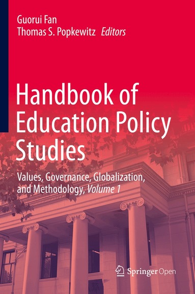 Guorui Fan, Thomas S. Popkewitz - Handbook of Education Policy Studies, Inbunden