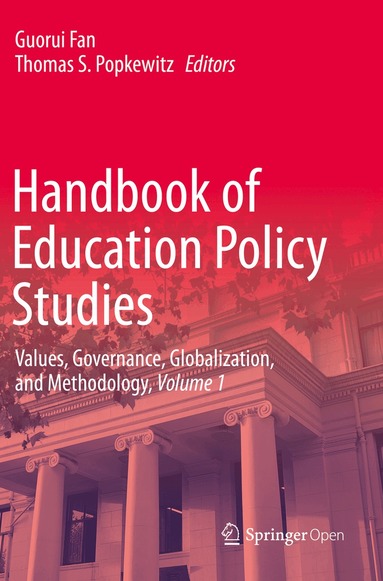 Guorui Fan, Thomas S. Popkewitz - Handbook of Education Policy Studies, Häftad