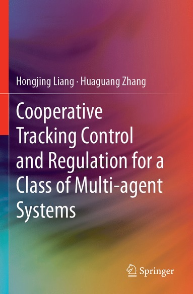 bokomslag Cooperative Tracking  Control and Regulation for a Class of Multi-agent Systems