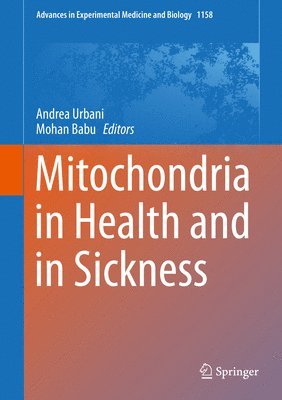 bokomslag Mitochondria in Health and in Sickness