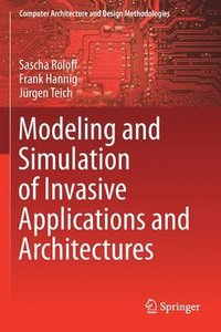 bokomslag Modeling and Simulation of Invasive Applications and Architectures