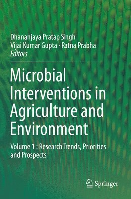 Microbial Interventions in Agriculture and Environment 1