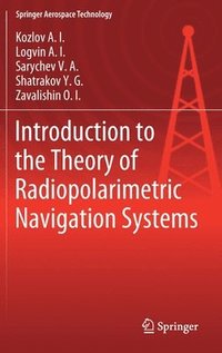 bokomslag Introduction to the Theory of Radiopolarimetric Navigation Systems