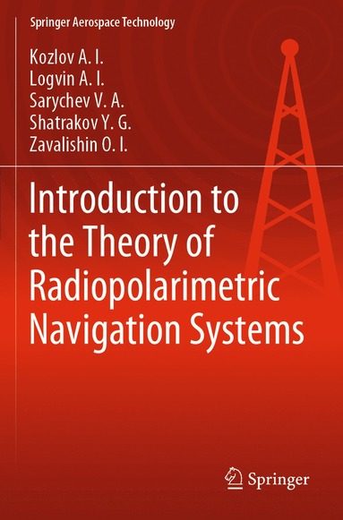 bokomslag Introduction to the Theory of Radiopolarimetric Navigation Systems