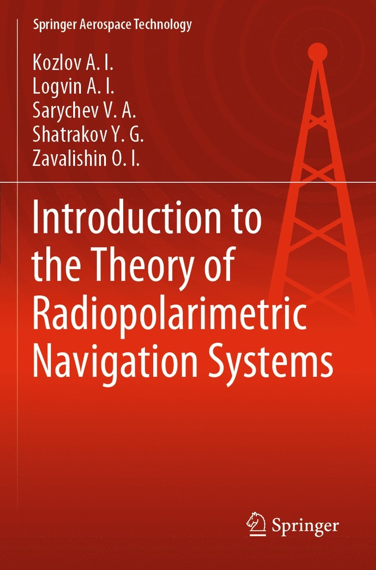 Introduction to the Theory of Radiopolarimetric Navigation Systems 1