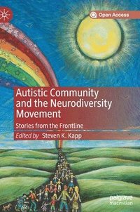 bokomslag Autistic Community and the Neurodiversity Movement