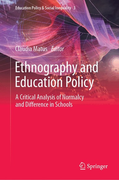 Claudia Matus - Ethnography and Education Policy, Inbunden