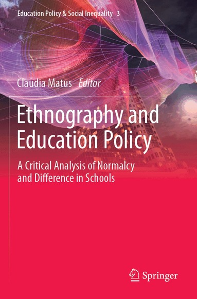 Claudia Matus - Ethnography and Education Policy, Häftad