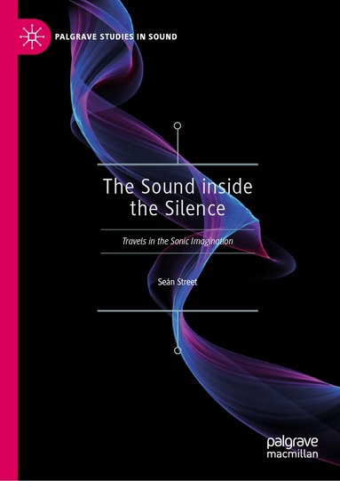 Seán Street - Sound inside the Silence, Inbunden