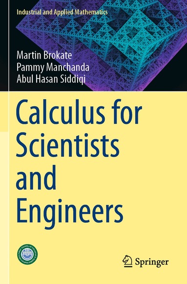 Martin Brokate, Pammy Manchanda, Abul Hasan Siddiqi - Calculus for Scientists and Engineers, Häftad