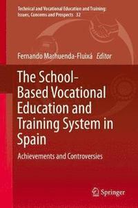 bokomslag The School-Based Vocational Education and Training System in Spain