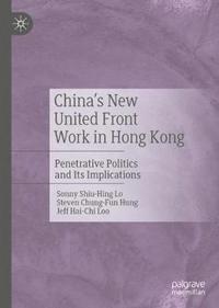 bokomslag China's New United Front Work in Hong Kong