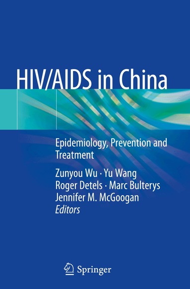 Zunyou Wu, Yu Wang, Roger Detels, Marc Bulterys, Jennifer M. McGoogan - HIV/AIDS in China, Häftad
