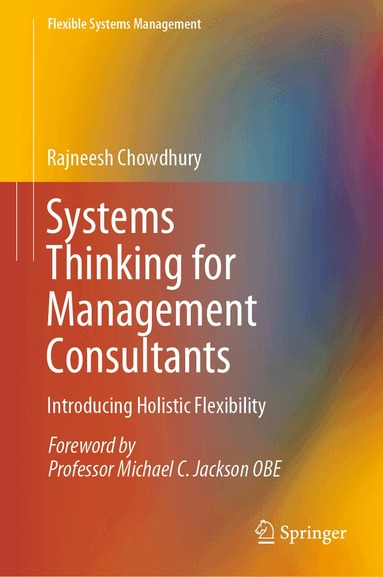 Rajneesh Chowdhury - Systems Thinking for Management Consultants, Inbunden