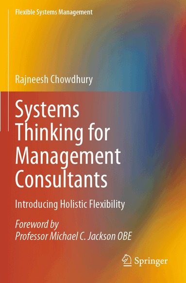 Rajneesh Chowdhury - Systems Thinking for Management Consultants, Häftad