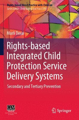 bokomslag Rights-based Integrated Child Protection Service Delivery Systems