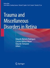 bokomslag Trauma and Miscellaneous Disorders in Retina