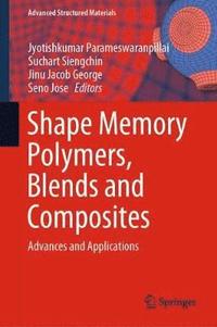 bokomslag Shape Memory Polymers, Blends and Composites