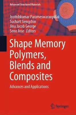 Shape Memory Polymers, Blends and Composites 1