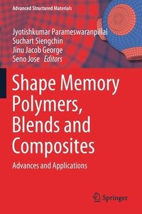 bokomslag Shape Memory Polymers, Blends and Composites