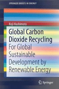 bokomslag Global Carbon Dioxide Recycling