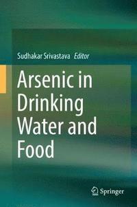 bokomslag Arsenic in Drinking Water and Food