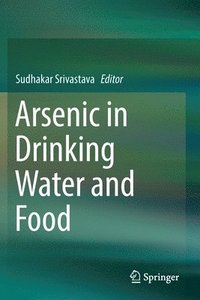 bokomslag Arsenic in Drinking Water and Food