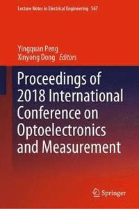 bokomslag Proceedings of 2018 International Conference on Optoelectronics and Measurement