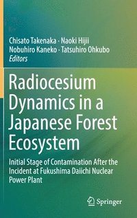 bokomslag Radiocesium Dynamics in a Japanese Forest Ecosystem