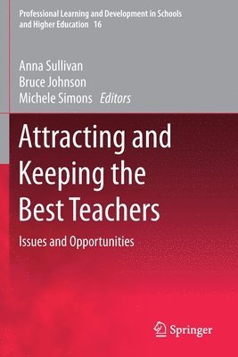 Attracting and Keeping the Best Teachers 1