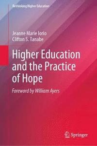 bokomslag Higher Education and the Practice of Hope