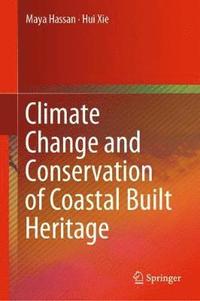 bokomslag Climate Change and Conservation of Coastal Built Heritage