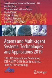 bokomslag Agents and Multi-agent Systems: Technologies and Applications 2019
